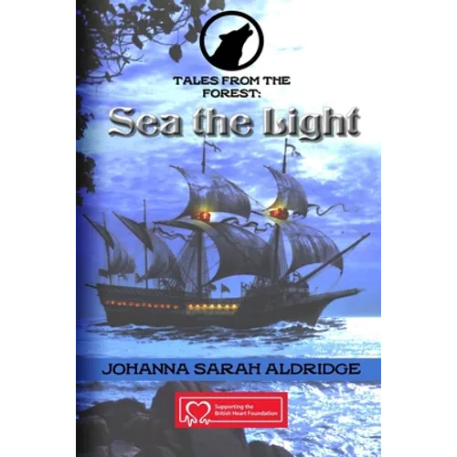 Tales From the Forest: Sea The Light - Paperback