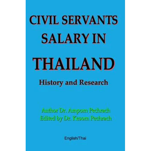 Civil Servants Salary in Thailand: History and Research - Paperback