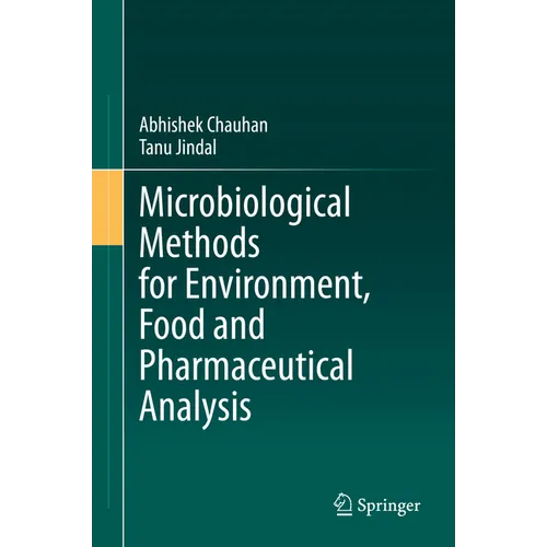 Microbiological Methods for Environment, Food and Pharmaceutical Analysis - Hardcover