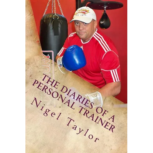The diaries of a personal trainer - Paperback