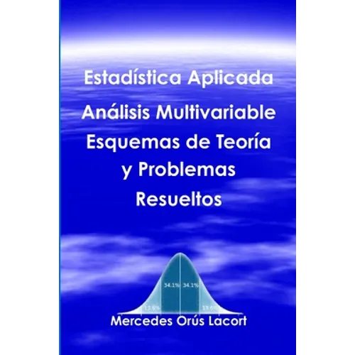 Estadística Aplicada Análisis Multivariable - Esquemas de Teoría y Problemas Resueltos - Paperback