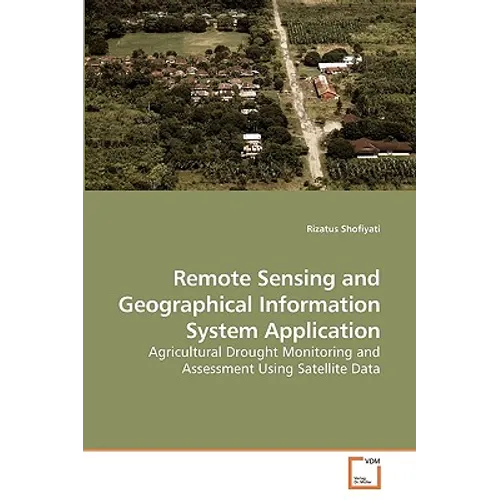 Remote Sensing and Geographical Information System Application - Paperback