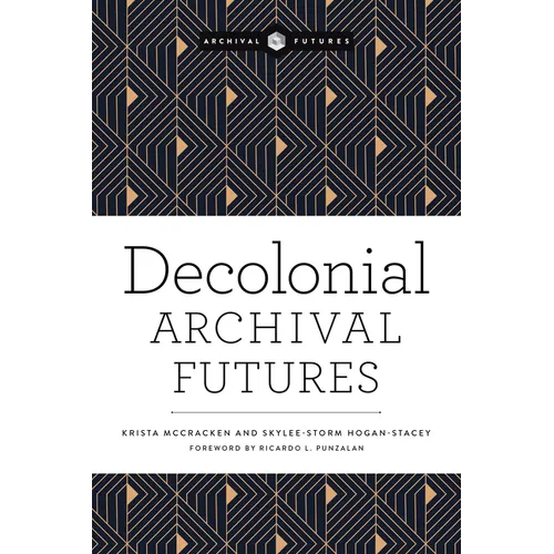 Decolonial Archival Futures - Paperback