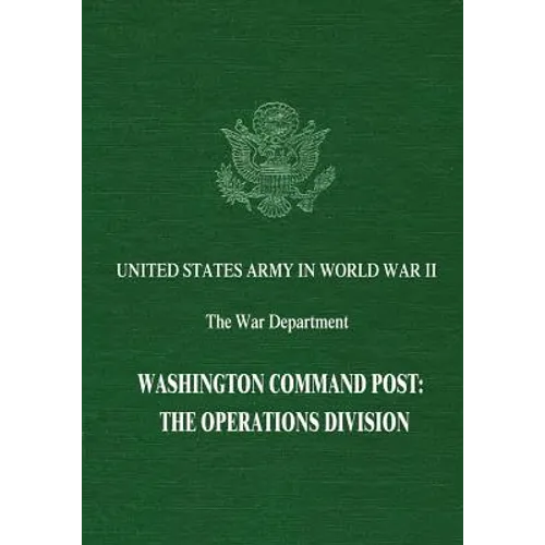 Washington Command Post: The Operations Division - Paperback