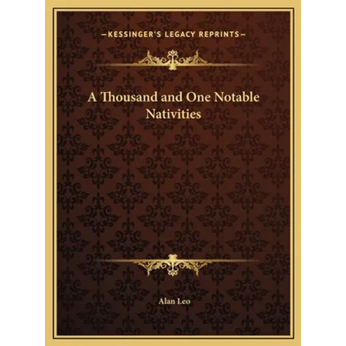 A Thousand and One Notable Nativities - Hardcover