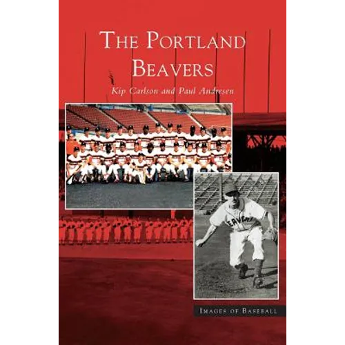 Portland Beavers - Hardcover