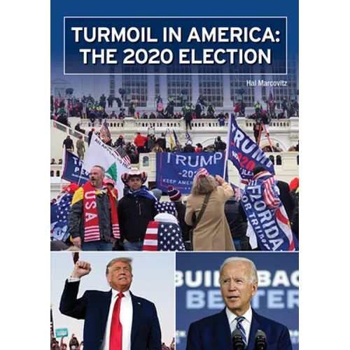 Turmoil in America: The 2020 Election - Hardcover