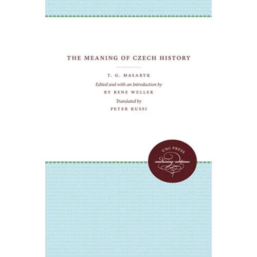 The Meaning of Czech History - Paperback