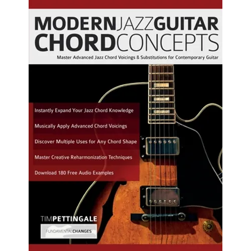 Modern Jazz Guitar Chord Concepts: Master Advanced Jazz Chord Voicings & Substitutions for Contemporary Guitar - Paperback