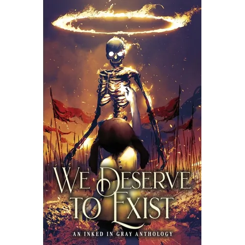 We Deserve to Exist - Paperback