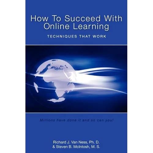 How to Succeed With Online Learning: Techniques That Work - Paperback