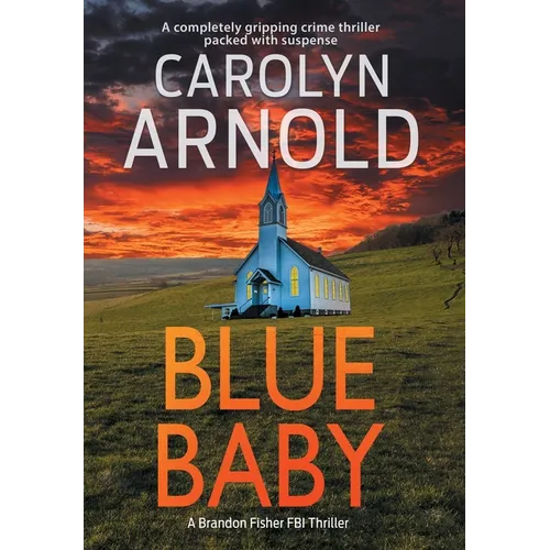 Blue Baby: A completely gripping crime thriller packed with suspense - Hardcover