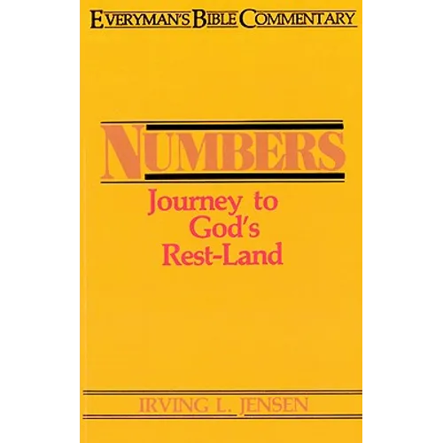 Numbers- Everyman's Bible Commentary: Journey to God's Rest-Land - Paperback