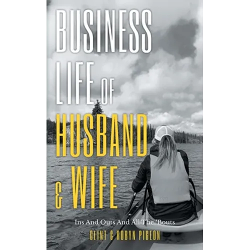 Business Life of Husband and Wife: Ins And Outs And All The Bouts - Paperback