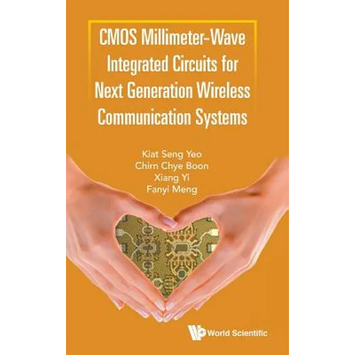 CMOS Millimeter-Wave Integrated Circuits for Next Generation Wireless Communication Systems - Hardcover