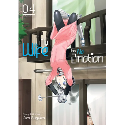 My Wife Has No Emotion Vol. 4 - Paperback