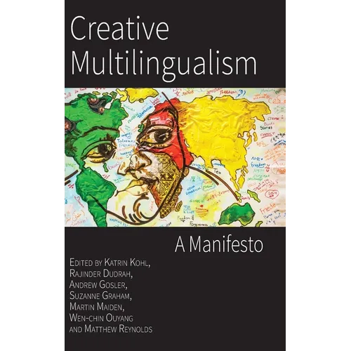 Creative Multilingualism: A Manifesto - Hardcover