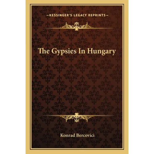 The Gypsies in Hungary - Paperback