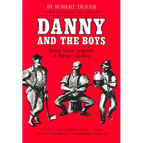 Danny and the Boys: Being Some Legends of Hungry Hollow - Paperback