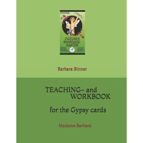 Teaching- and workbook for the gypsy cards: Madame Barbara - Paperback