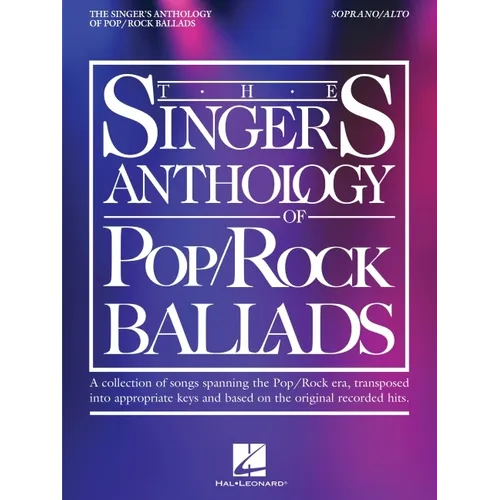 The Singer's Anthology of Pop/Rock Ballads - Soprano/Alto Edition - Paperback