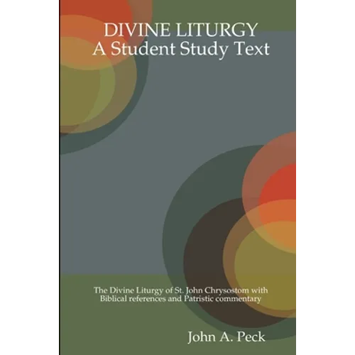 Divine Liturgy: A Student Study Text - Paperback