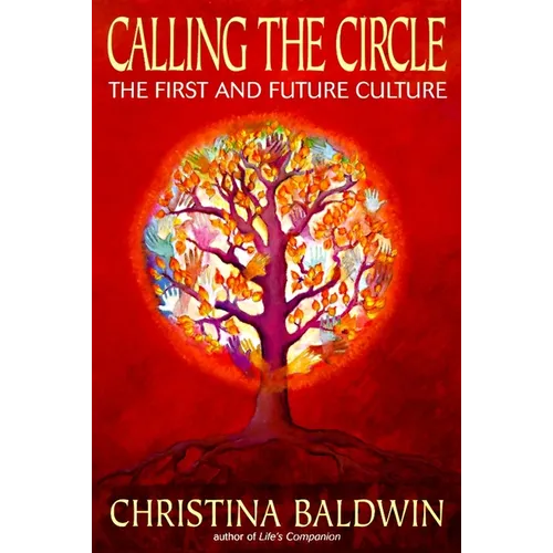Calling the Circle: The First and Future Culture - Paperback