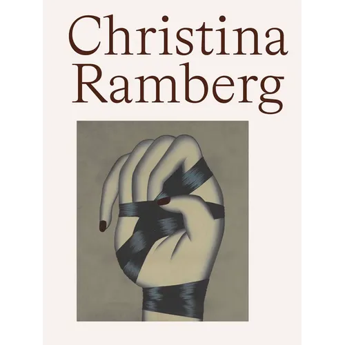 Christina Ramberg: A Retrospective - Hardcover