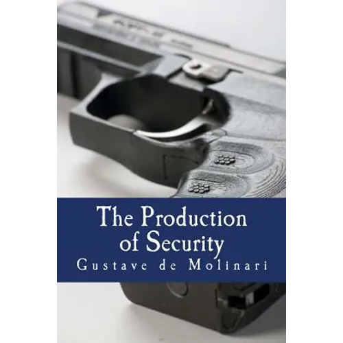 The Production of Security (Large Print Edition) - Paperback