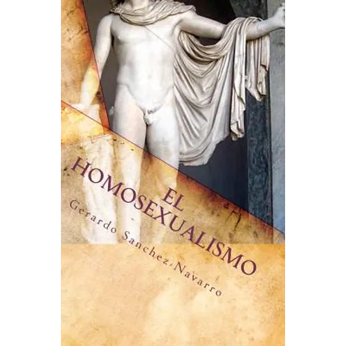 El Homosexualismo - Paperback