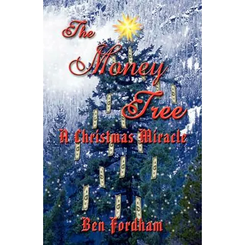 The Money Tree: A Christmas Miracle - Paperback