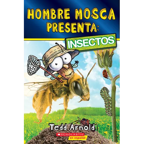 Hombre Mosca Presenta: Insectos (Fly Guy Presents: Insects) - Paperback