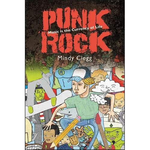 Punk Rock: Music Is the Currency of Life - Paperback