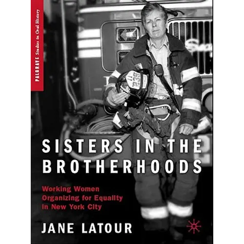 Sisters in the Brotherhoods: Working Women Organizing for Equality in New York City - Paperback