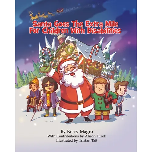 Santa Goes the Extra Mile for Children with Disabilities - Paperback