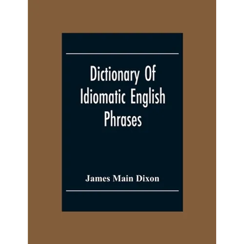 Dictionary Of Idiomatic English Phrases - Paperback
