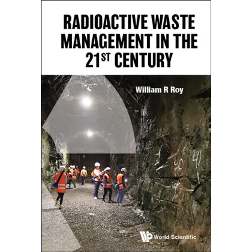 Radioactive Waste Management in the 21st Century - Hardcover
