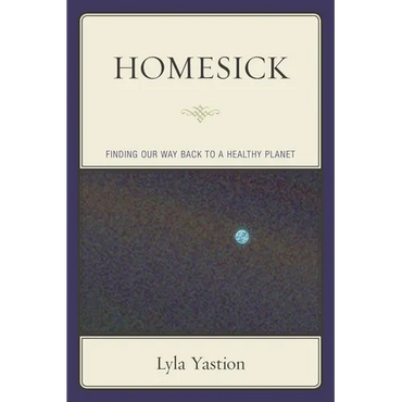 Homesick: Finding Our Way Back to a Healthy Planet - Paperback