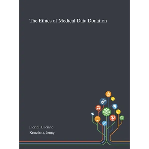 The Ethics of Medical Data Donation - Hardcover