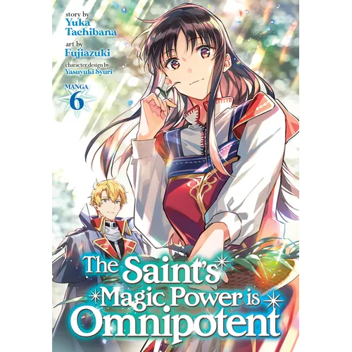 The Saint's Magic Power Is Omnipotent (Manga) Vol. 6 - Paperback