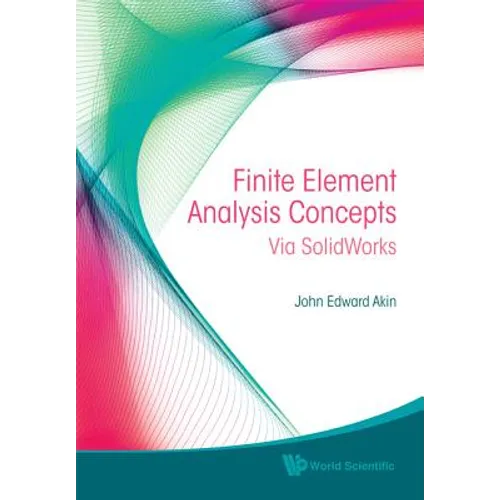 Finite Element Analysis Concepts: Via Solidworks - Hardcover