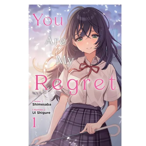 You Are My Regret, Vol. 1 - Paperback
