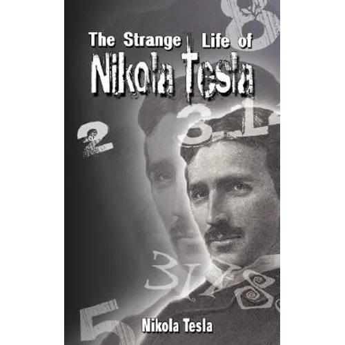 The Strange Life of Nikola Tesla - Paperback