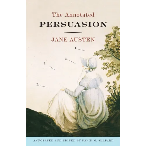 The Annotated Persuasion - Paperback
