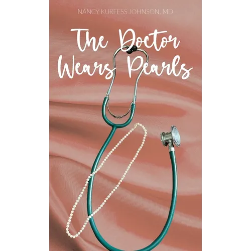 The Doctor Wears Pearls - Hardcover