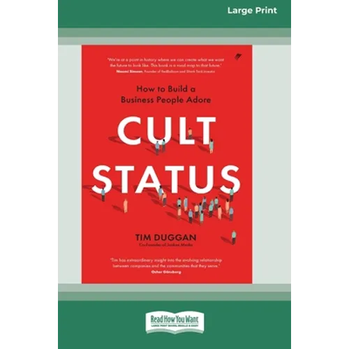 Cult Status: How to Build a Business People Adore (16pt Large Print Edition) - Paperback