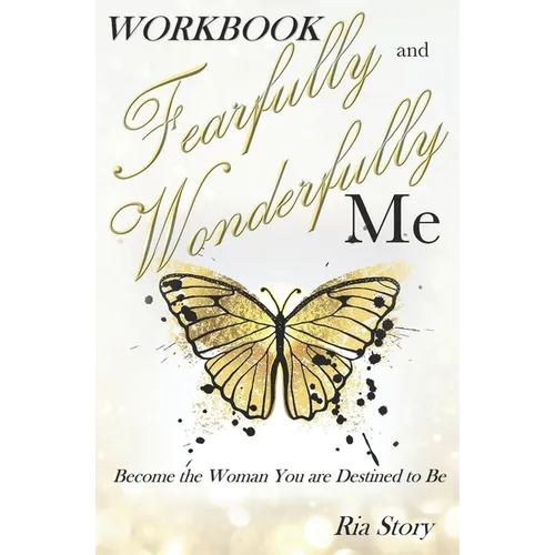 Fearfully and Wonderfully Me: Become the Woman You are Destined to Be Workbook - Paperback