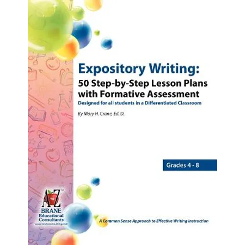Expository Writing: 50 Step-By-Step Lesson Plans with Formative Assessment - Paperback