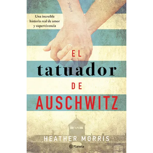 El Tatuador de Auschwitz (Novela) / The Tattooist of Auschwitz (Novel) - Paperback