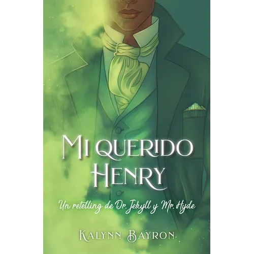 Mi Querido Henry. Un Retelling de Dr. Jekyll Y Mr. Hyde - Paperback